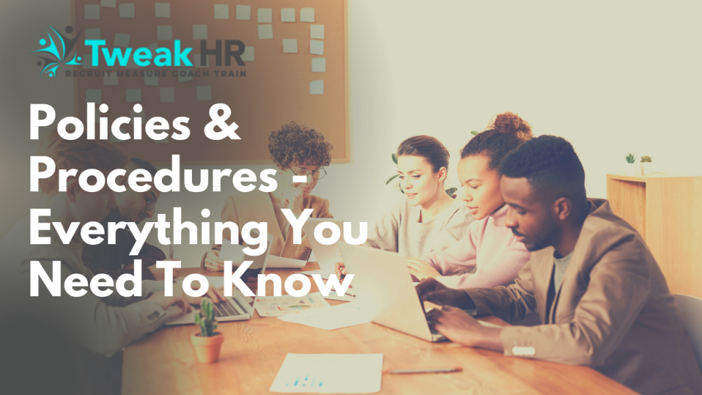 Policies and Procedures - Everything You Need To Know