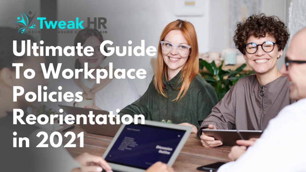 Workplace Policies Reorientation